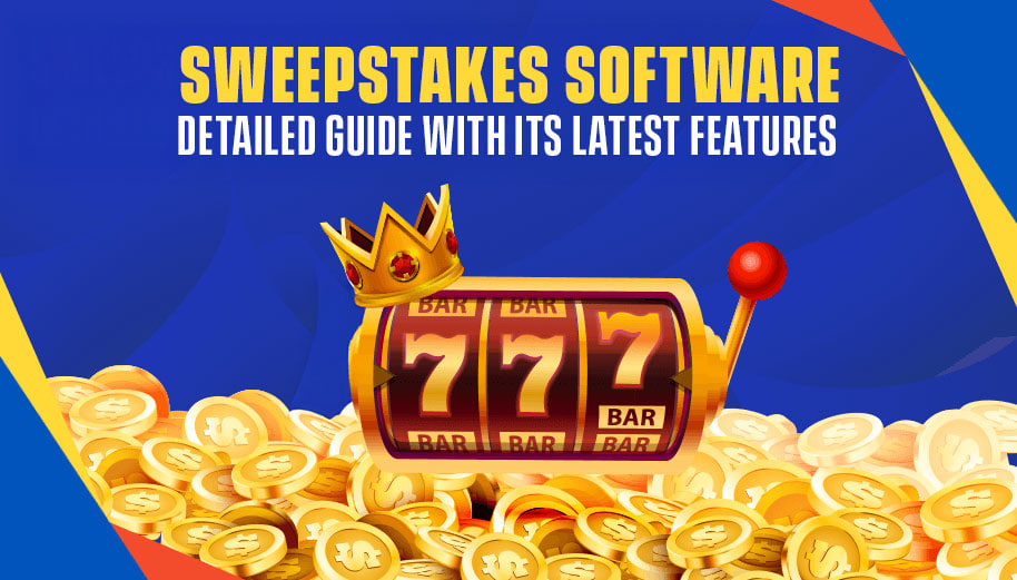 SWEEPSTAKES SOFTWARE: DETAILED GUIDE WITH ITS LATEST FEATURES 2025